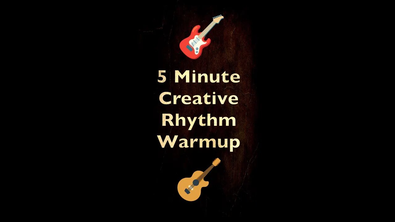 Easy 5 Minute Creative Rhythm Guitar Warmup