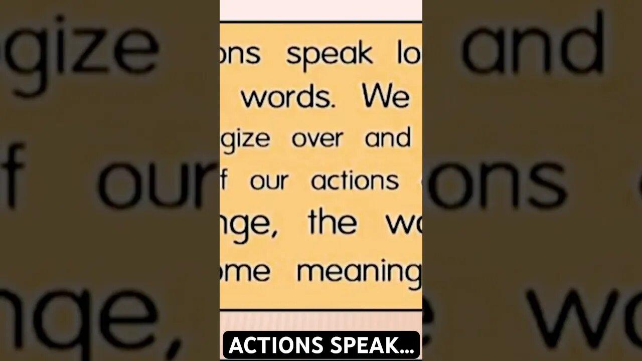 ACTIONS SPEAK…