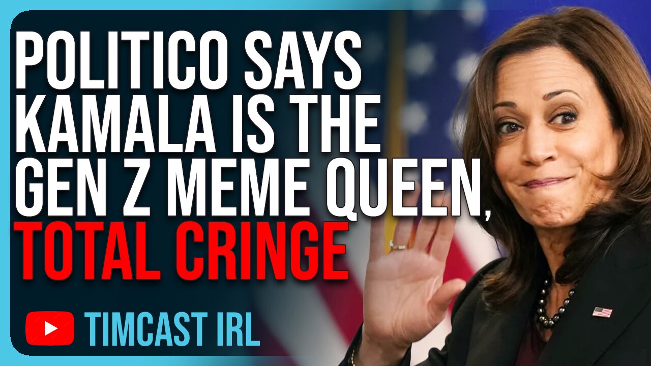 Politico Says Kamala Is The Gen Z MEME QUEEN, Total Cringe