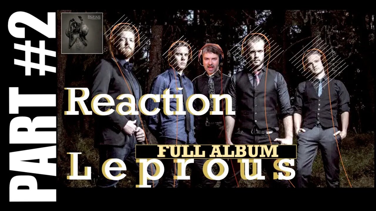 pt2 Leprous Full Album Reaction | The Congregation