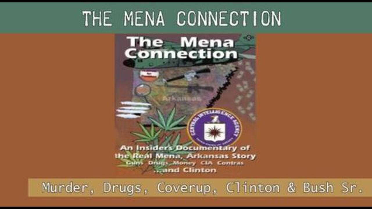 The Mena Connection (1995) The Insider's Documentary of the Mena, Arkansas Story