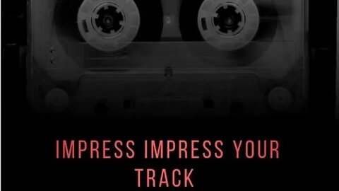 Impress Impress Your Track (Prod. @Kaboom Beats )