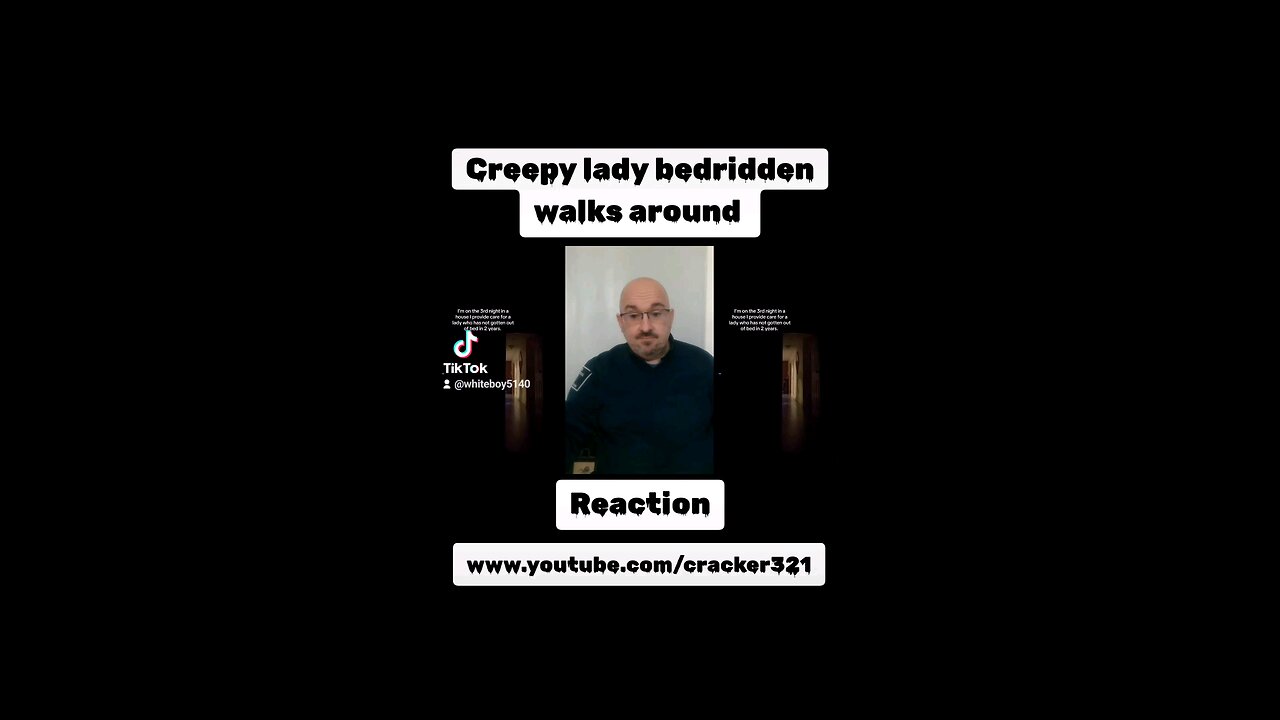 Creepy bedridden lady walking reaction