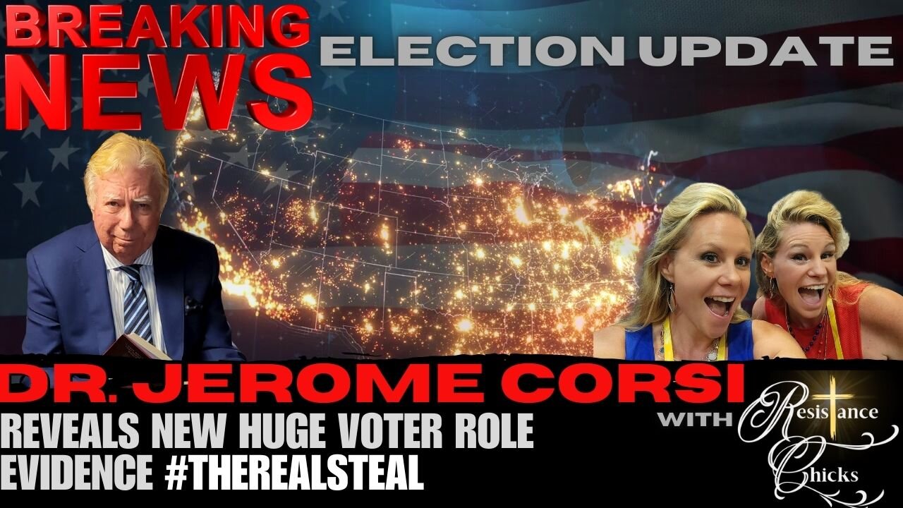 Bombshell Election Voter Role Evidence: Dr. Jerome Corsi & The Real Steal