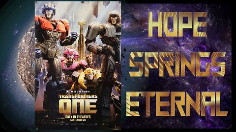 Transformers One - Hope Springs Eternal - But Mech It Hurts - Pre-Screenings Gave Me Expectations