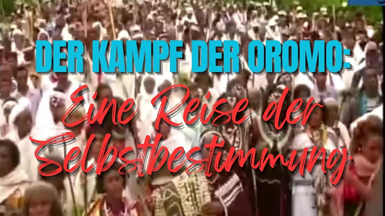 Der Kampf der Oromo: Eine Reise der Selbstbestimmung