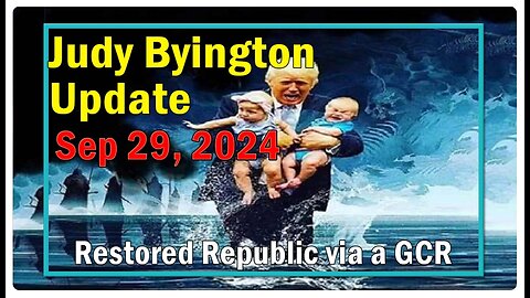 🙏🏽 Judy Byington Update as of Sep 29th 2024 - Restored Republic via a GCR 🙏🏽