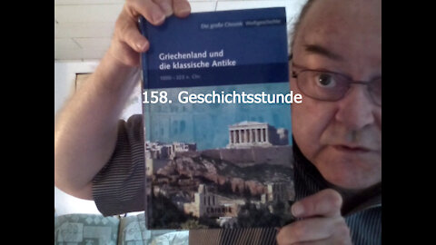 158. Stunde zur Weltgeschichte - 424 v. Chr. bis Nach 412. v. Chr.