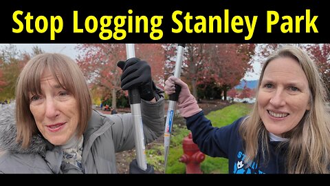 Stop Logging Stanley Park