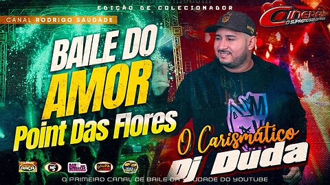 CINERAL O SOM DO AMOR DJ DUDA POINT DAS FLORES 08 01 2023