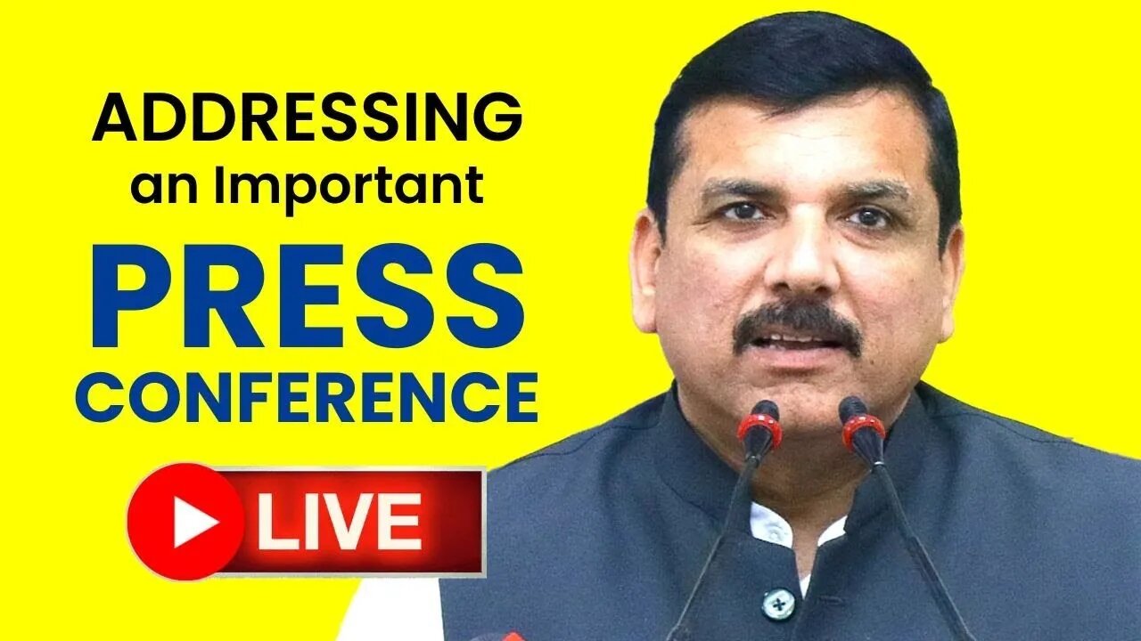 LIVE: Sanjay Singh Press Conference | Aam Aadmi Party | AAP | Arvind Kejriwal