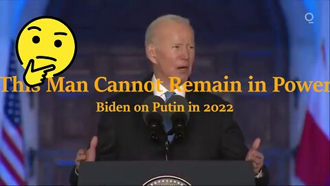 Biden on Putin: "For God's Sake, This Man Cannot Remain in Power"