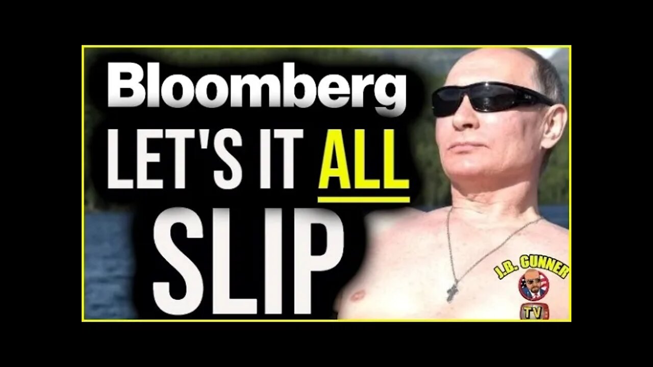 FALSE FLAG ALERT: Bloomberg "Accidentally" Reports that Russia has Invaded Ukraine Already! Why?!