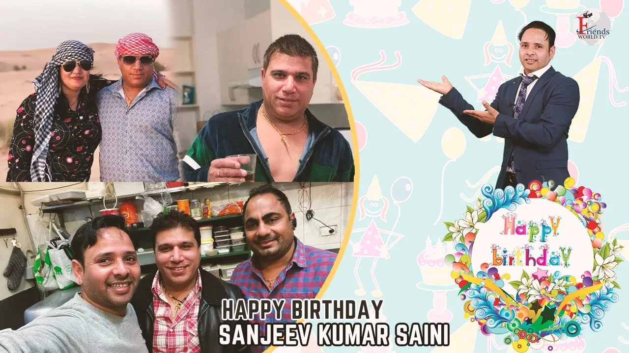 Happy Birthday Sanjeev Kumar Saini Ji