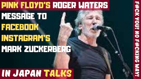 🎸 Pink Floyd’s Roger Waters says “F*CK YOU!” to Facebook/Instagram’s Mark Zuckerberg 🖕