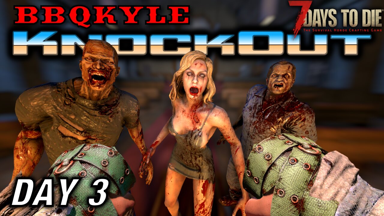 Boxing Zombies in the House of the Lord (7 Days to Die: KnockOut - Day 3)