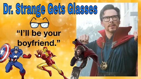 Doctor Strange Gets Glasses A Marvel Fan Fiction 👓