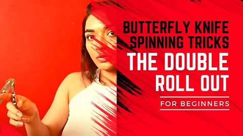 BUTTERFLY KNIFE SPINNING TRICKS FOR BEGINNERS | 5 DOUBLE ROLL OUT | BAILSONG