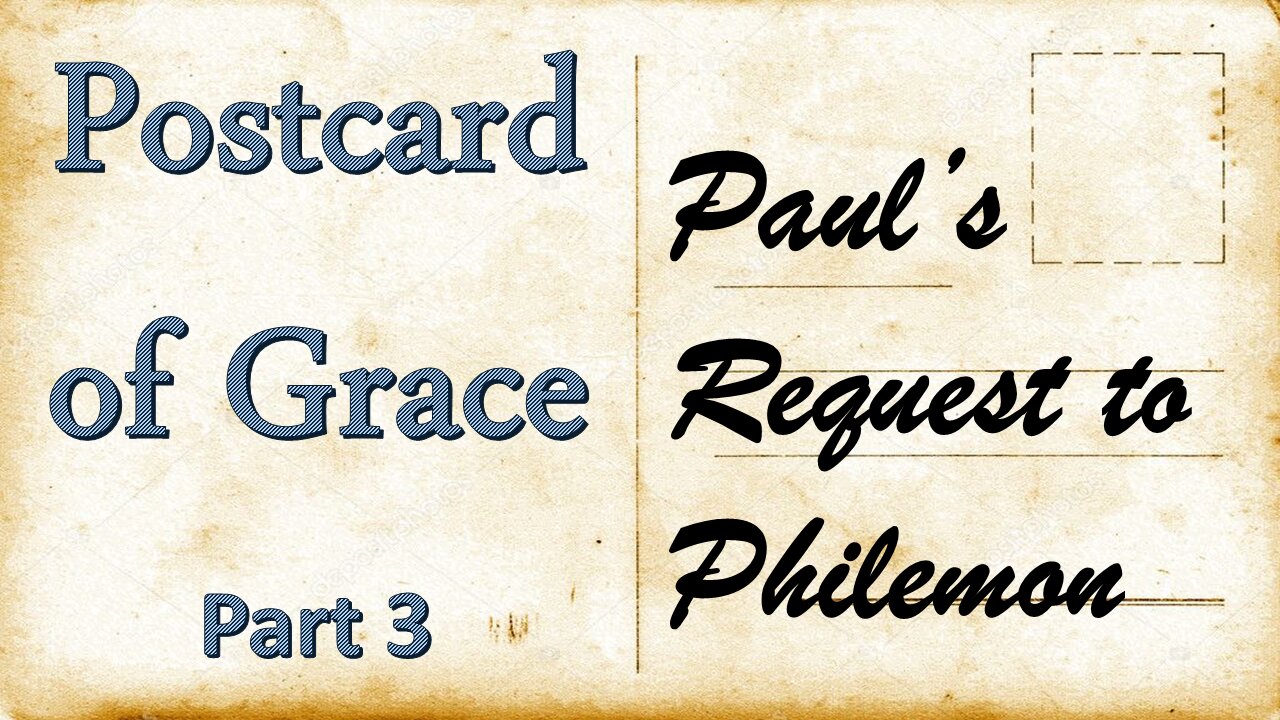 POSTCARD OF GRACE (Part-3 Personal Request)