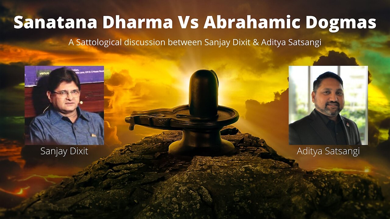 Sanatana Dharma Vs Abrahamic Dogmas