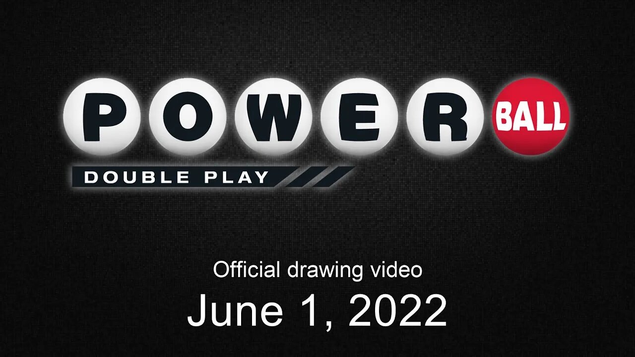 Powerball Double Play drawing for June 1, 2022