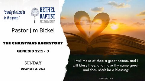 The Christmas Backstory | Pastor Bickel | Bethel Baptist Fellowship [SERMON]