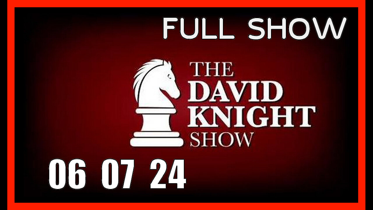 DAVID KNIGHT (Full Show) 06_07_24 Friday