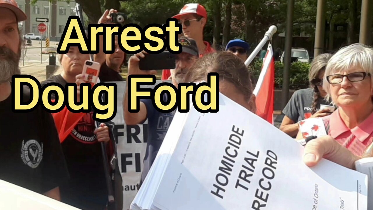 Evidence to arrest Doug Ford and Lt Governor *UPDATE *