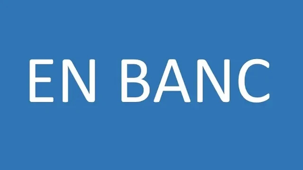 What does the legal term "En Banc" mean?