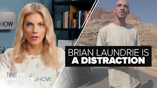 Brian Laundrie Is a Distraction | Ep. 51