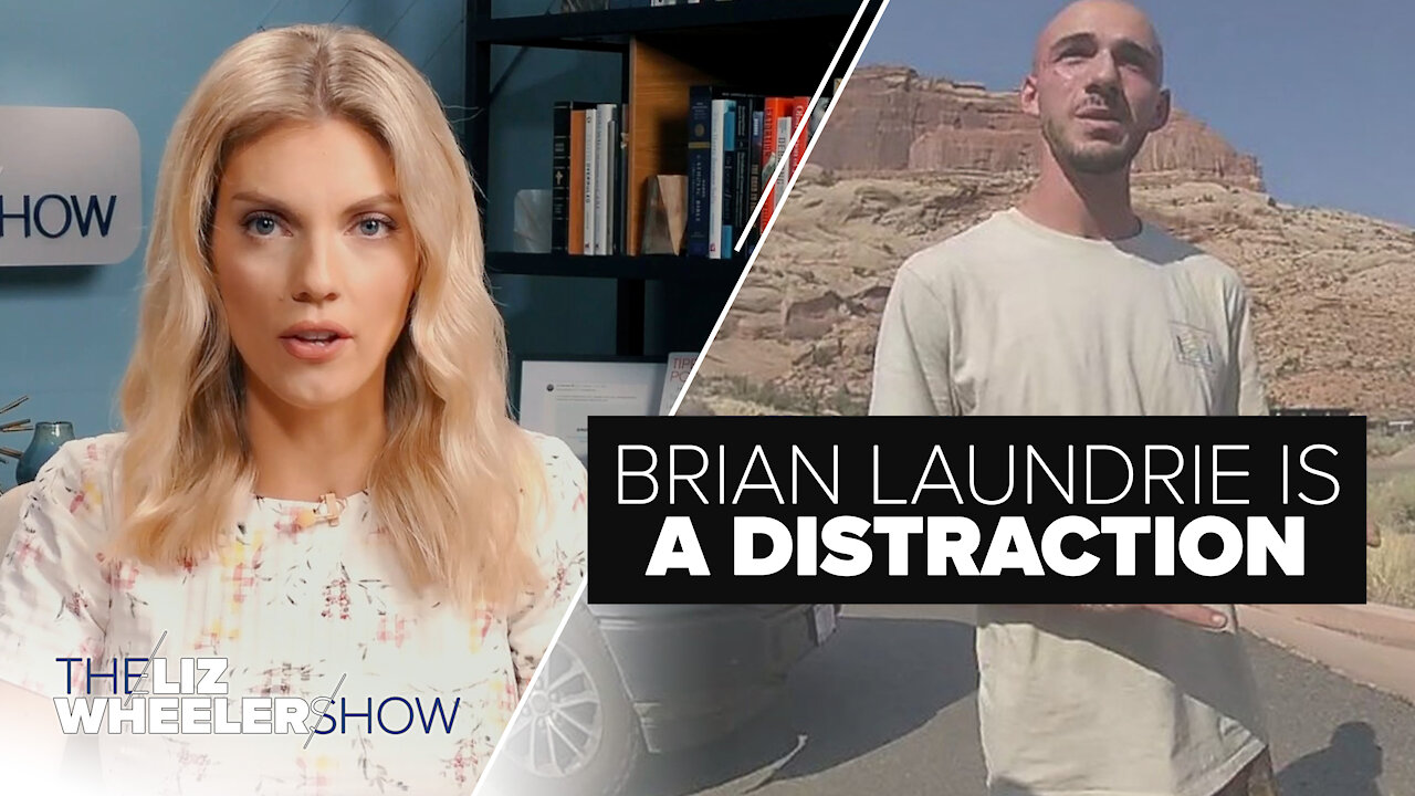 Brian Laundrie Is a Distraction | Ep. 51