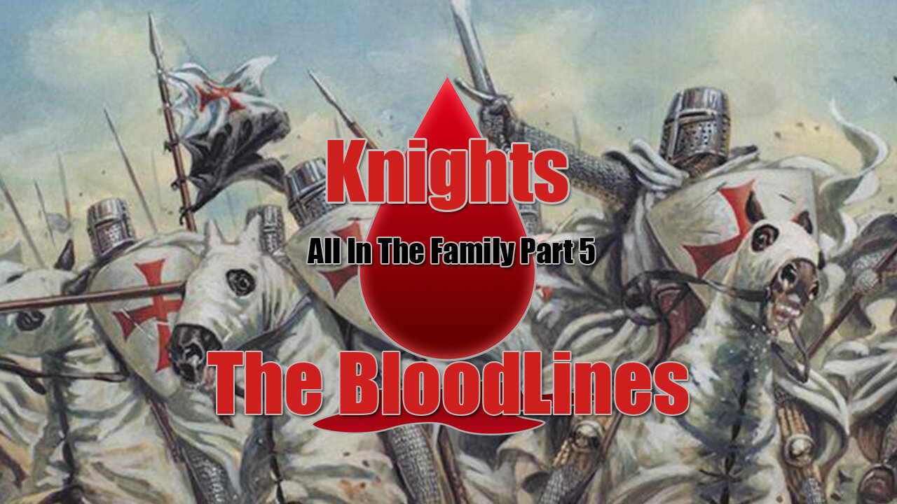 All in the Family - Part 5 - Knights