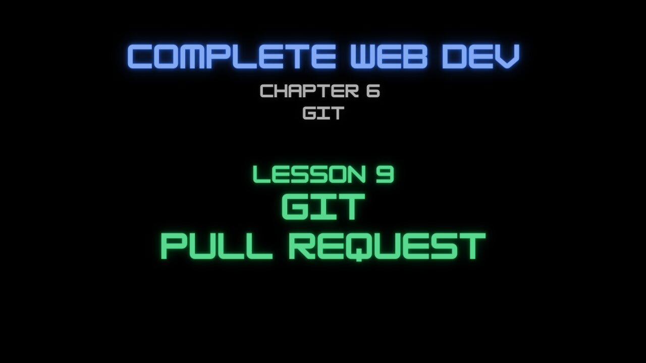 Complete Web Developer Chapter 6 - Lesson 9 Git Pull Request