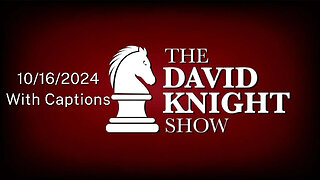 Wed 16Oct24 David Knight UNABRIDGED From Incentivizing Murder by Ventilators to Banning Inhalers for "Climate"