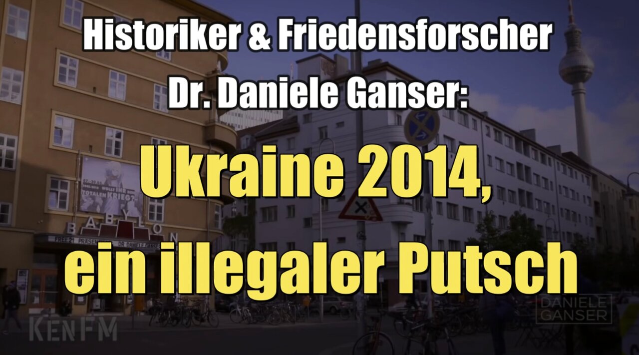 Dr. Daniele Ganser: Ukraine 2014 - ein illegaler Putsch (Vortrag I Berlin, 10.05.2015)