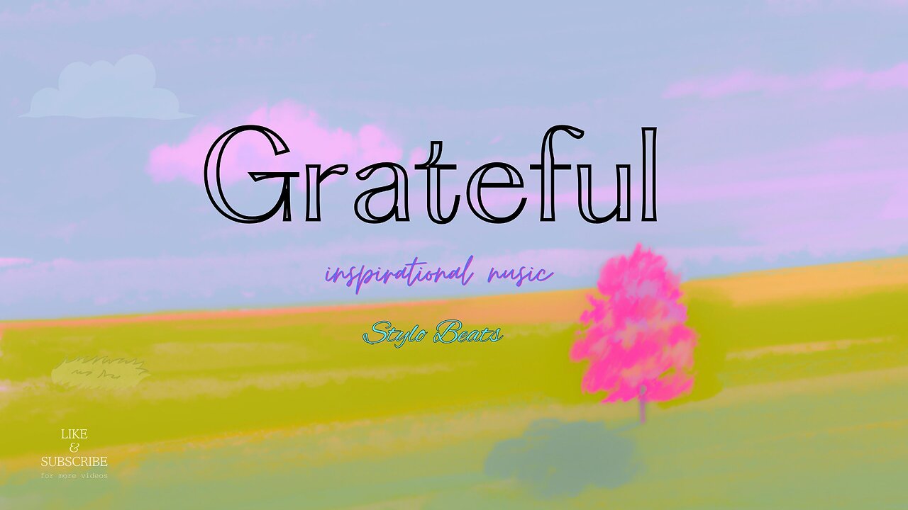 Stylo Beats - Grateful (Original Mix) inspirational music