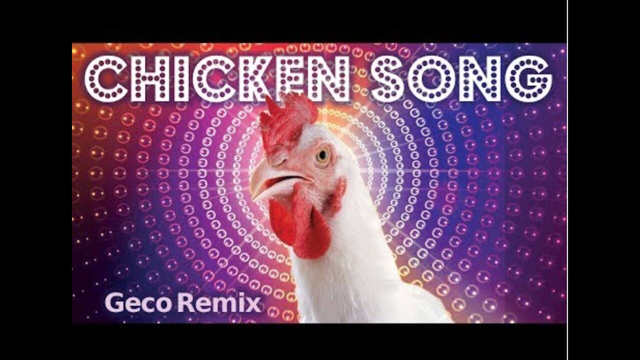 Funny - Chicken Song - 2 Billion views on Youtube