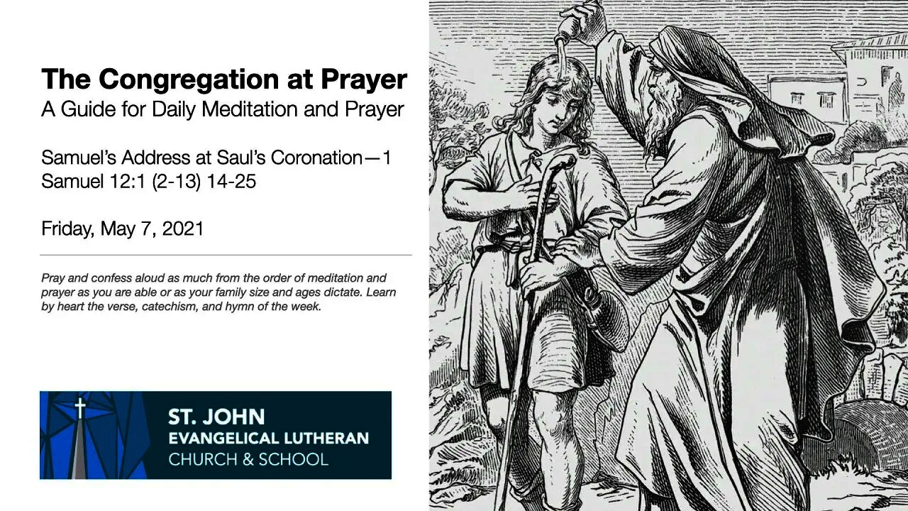 Samuel’s Address at Saul’s Coronation—The Congregation at Prayer for May 7, 2021