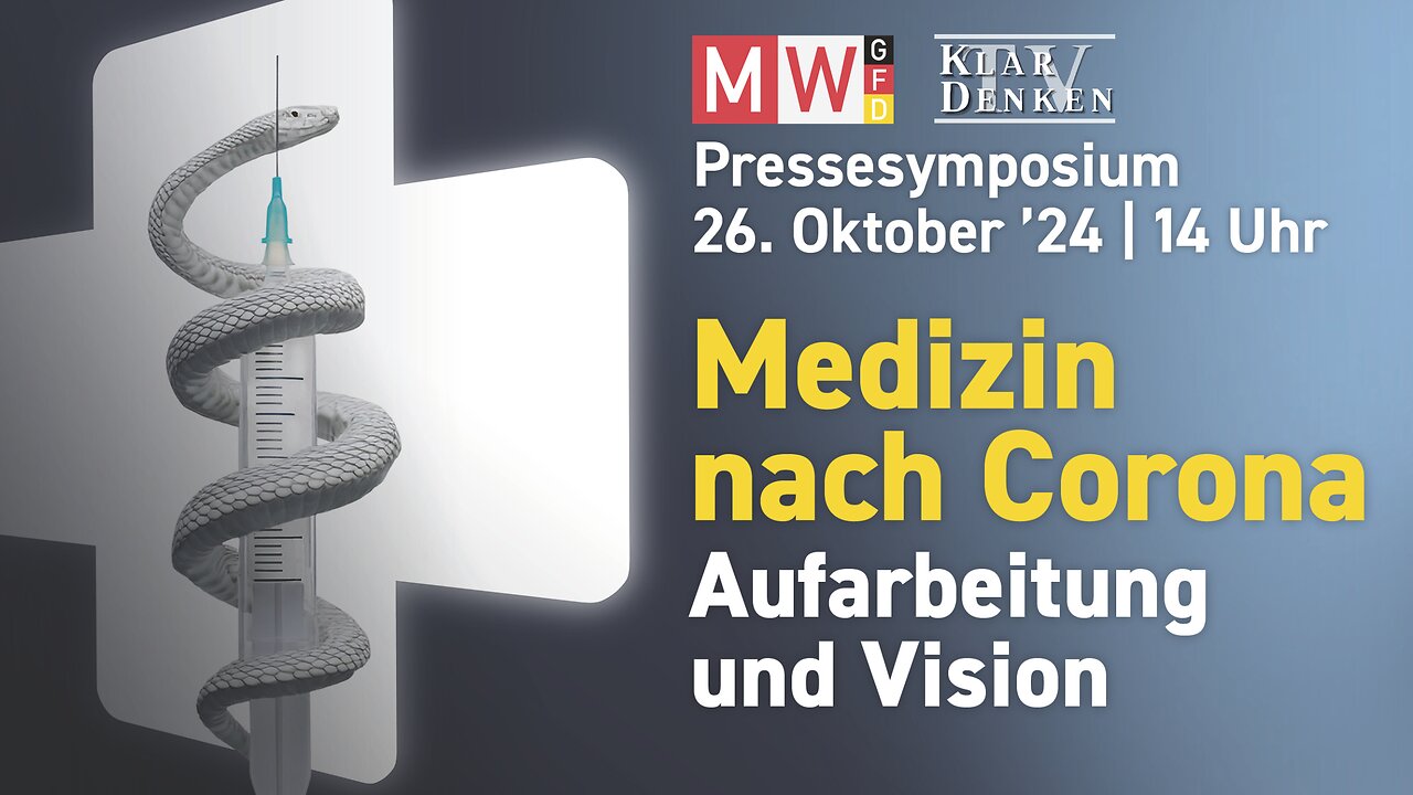 💥| Pressesymposium - MEDIZIN NACH CORONA, Aufarbeitung und Vision💥 26.10.2024