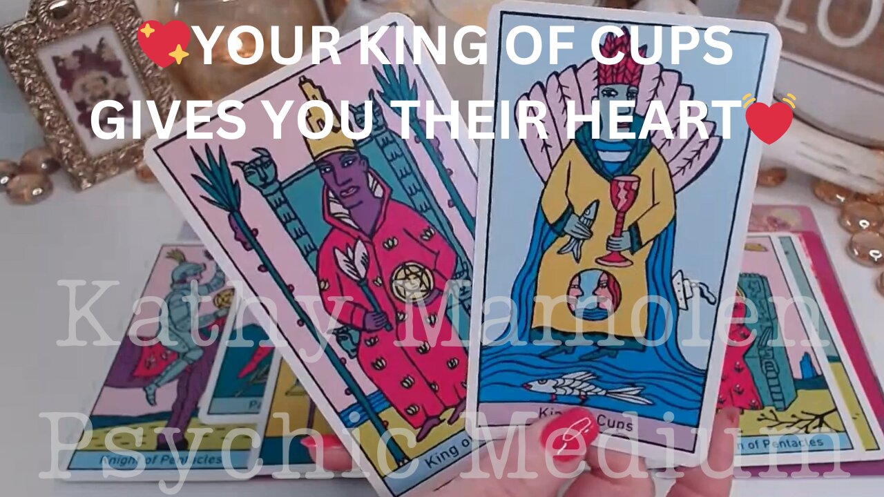 💖YOUR KING OF CUPS GIVES YOU THEIR HEART💓NEW ROMANTIC FEELINGS ✨COLLECTIVE LOVE TAROT READING💓✨