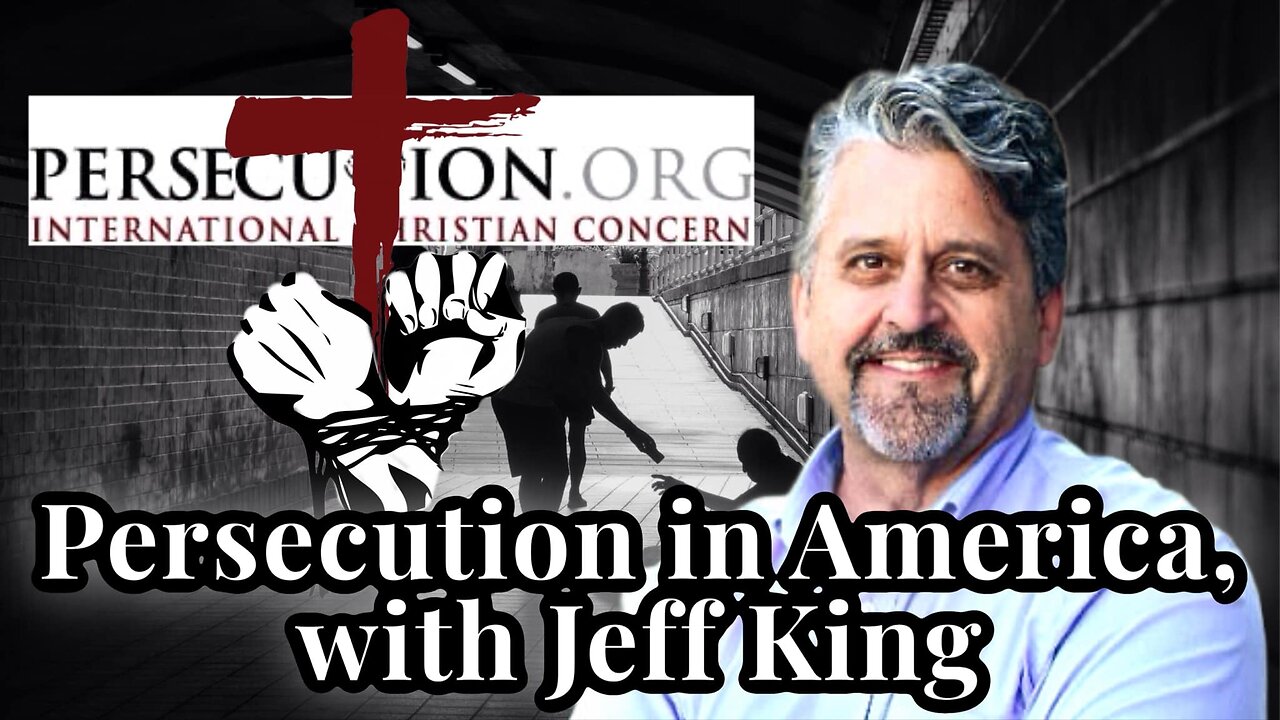 Persecution in America, with Jeff King | Interview