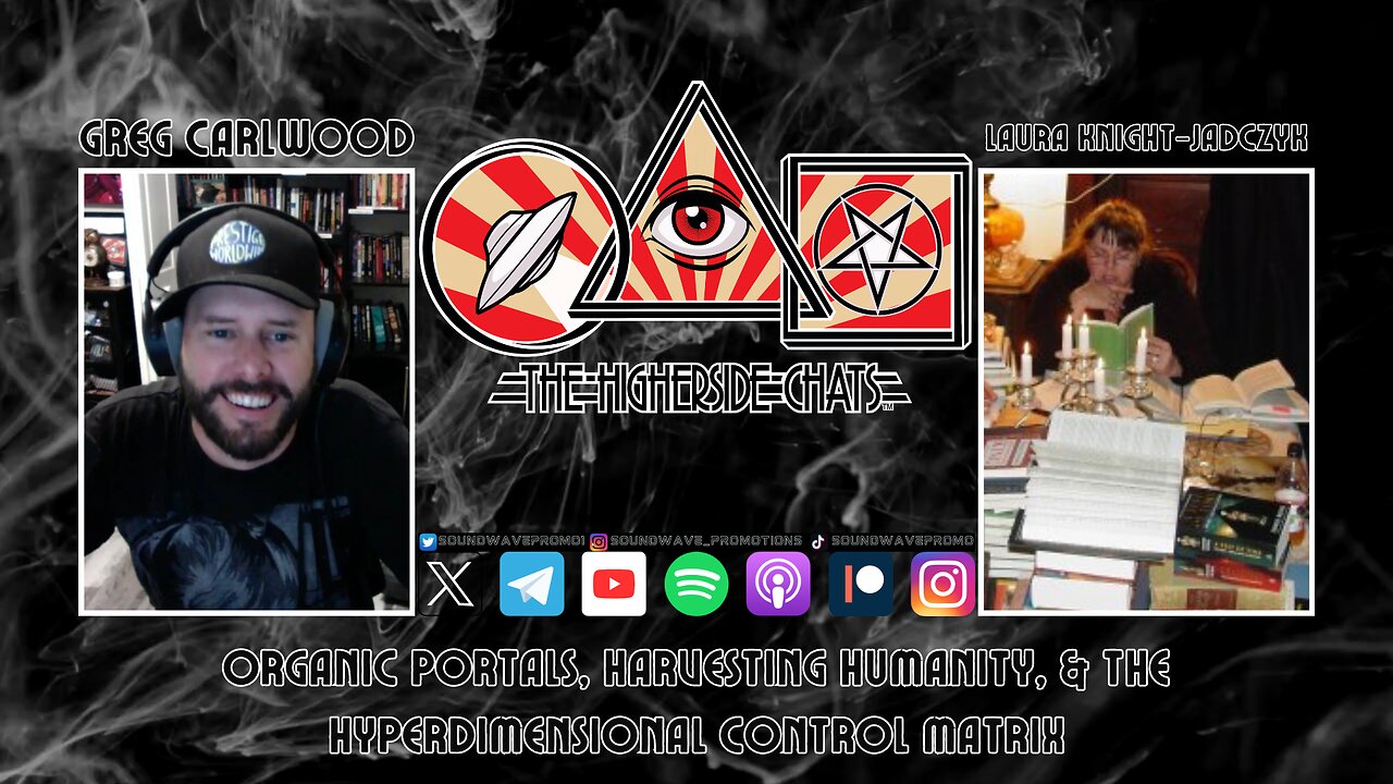 [CLIP] The Higherside Chats With Greg Carlwood And Laura Knight-Jadczyk