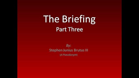 The Briefing - Part 3