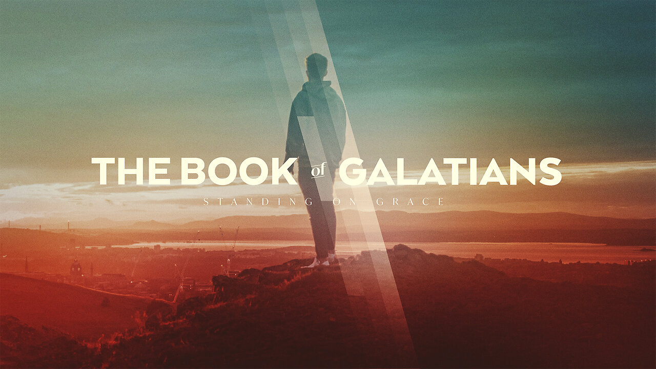 Galatians - Week 1