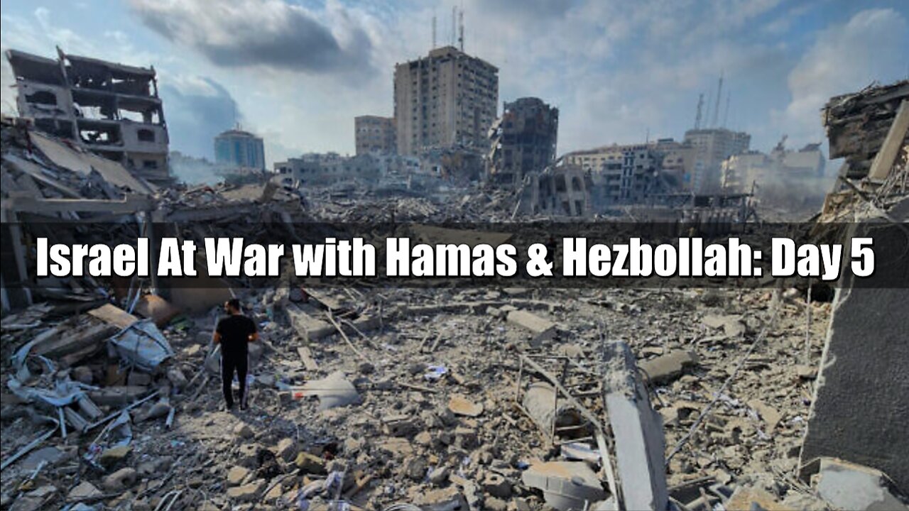 Israel At War with Hamas & Hezbollah: Day 5