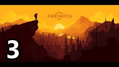 Mykillangelo Plays Firewatch #3