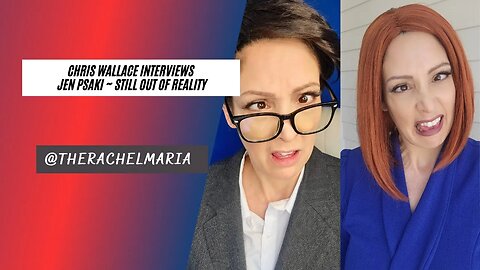 Chris Wallace Interviews Psaki who is STILL OUT OF REALITY🥴🙄😳🤪