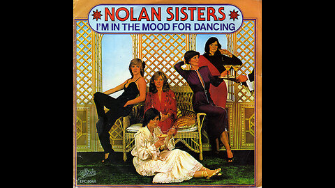 The Nolan Sisters --- I'm In The Mood For Dancing