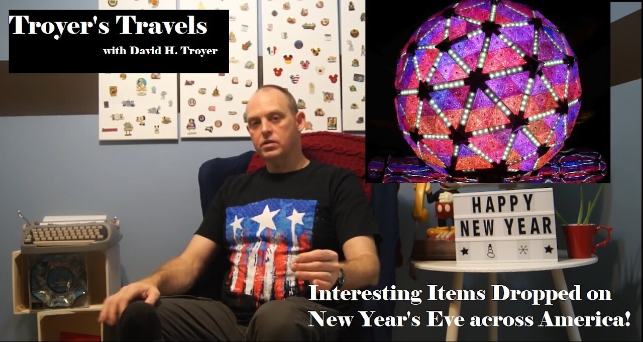 New Years Eve Top 25 Most Interesting Things Dropped in the United States with Troyer's Travels