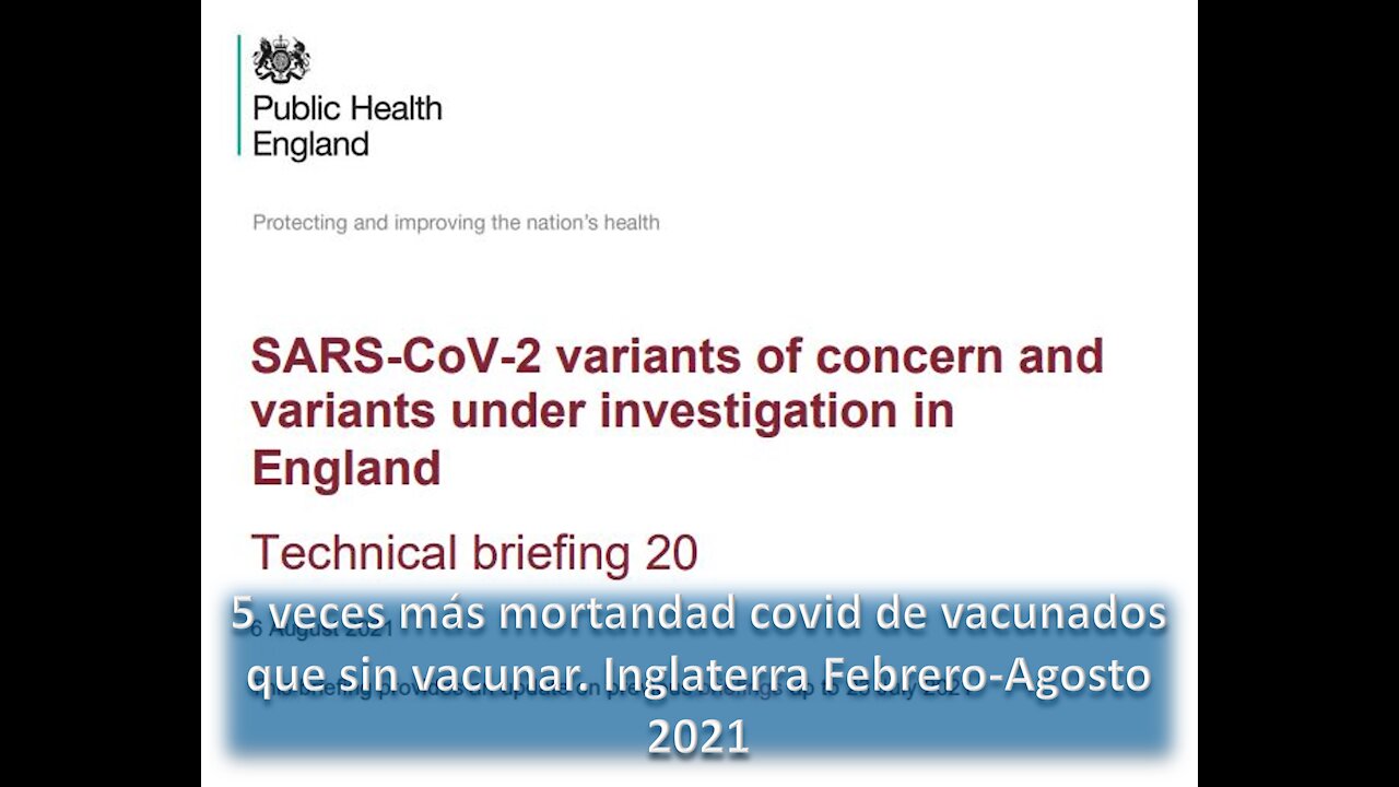 5 veces más mortandad covid de vacunados que sin vacunar. Inglaterra Febrero-Agosto 2021